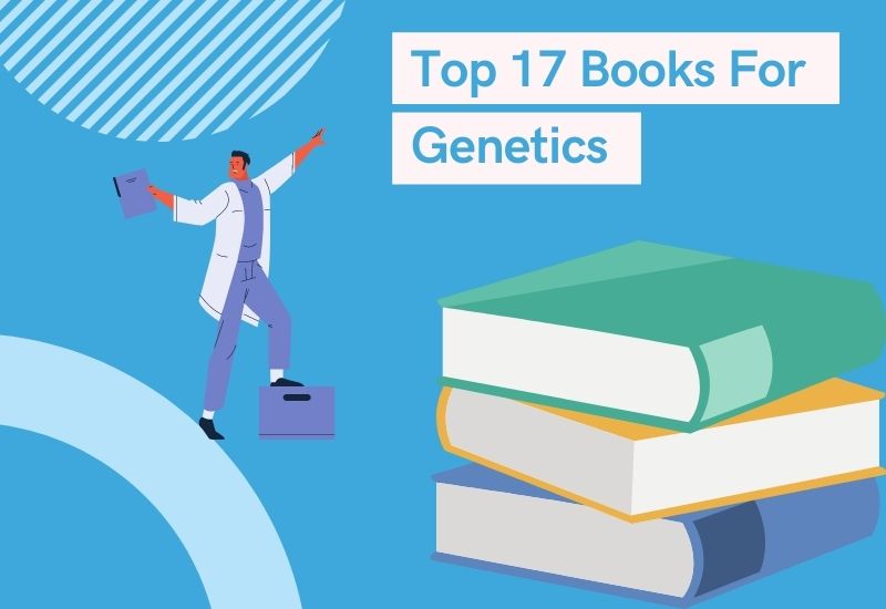 Top 17 Books For Genetics
