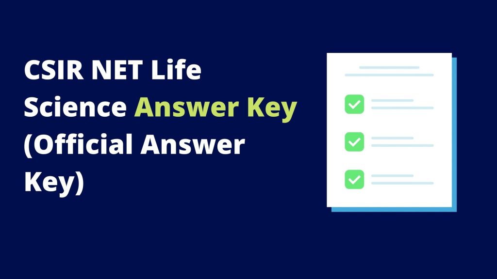 CSIR NET Life Science Answer Key download (Official Answer Key)