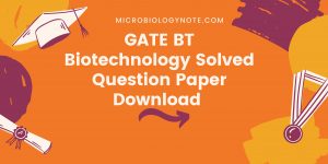 GATE BT Biotechnology Solved Question Paper Download