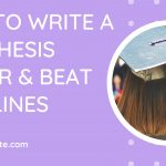 How to Write a PhD Thesis Faster and Beat Deadlines