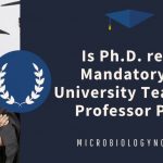 Is Ph.D. really Mandatory for University Teacher & Professor Post? – New Govt Rule