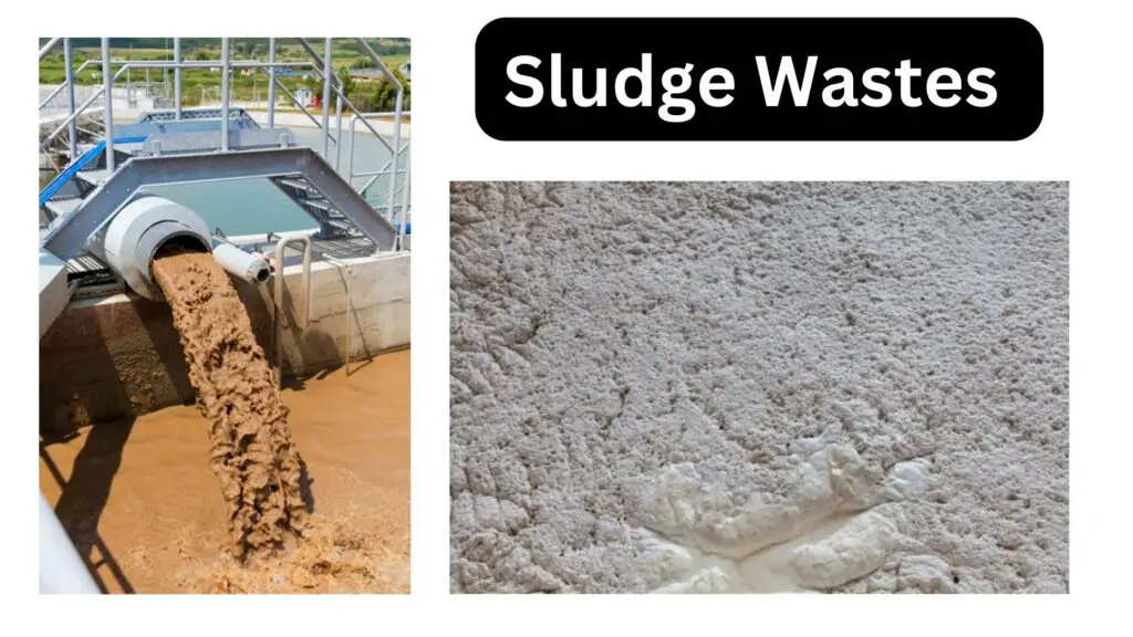 Sludge Wastes Treatment - Methods, Types, Factors, Uses