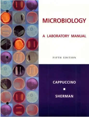 Microbiology: A Laboratory Manual